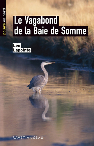 Le vagabond de la baie de Somme - Léo Lapointe