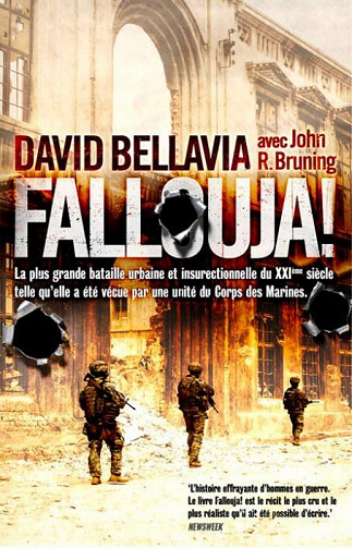 Fallouja ! la plus grande bataille urbaine et insurrectionnelle du XXIe siècle, telle qu'elle a été vécue par une section de GI américains - David Bellavia, John R. Bruning