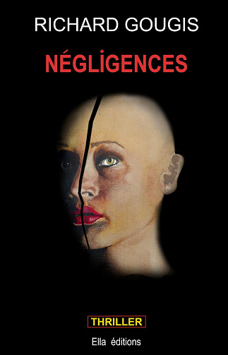 Négligences - Richard Gougis