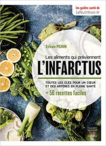 Les aliments qui préviennent l'infarctus - Sylvain Pichon
