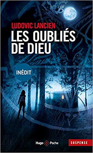 Les oubliés de Dieu - Ludovic Lancien (2020)