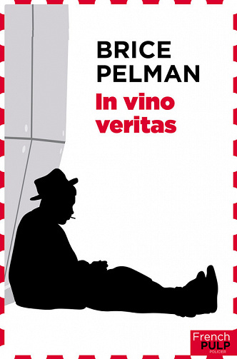 In vino veritas - Brice Pelman (2020)