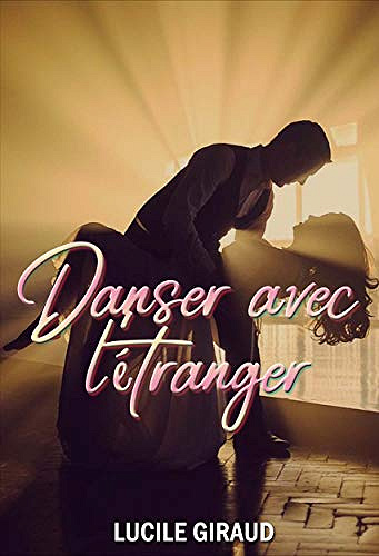 Danser avec l'étranger - Lucile Giraud (2021)