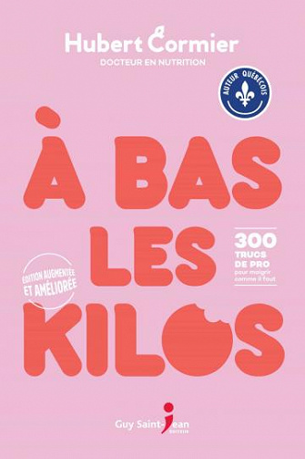 À bas les kilos [édition 2021] - Hubert Cormier