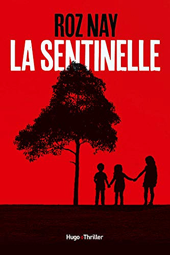 La Sentinelle - Roz Nay (2020)