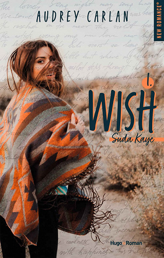Wish, tome 1 : Suda Kaye - Audrey Carlan (2021)