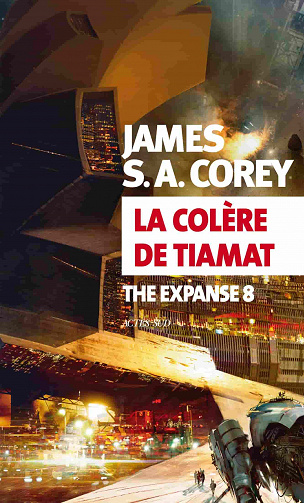 The Expanse, Tome 8 : La Colère de Tiamat - James S. A. Corey (2021)