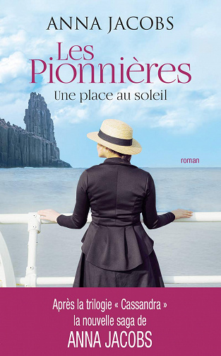 Les pionnières - tome 1 : Une place au soleil - Anna Jacobs (2021)