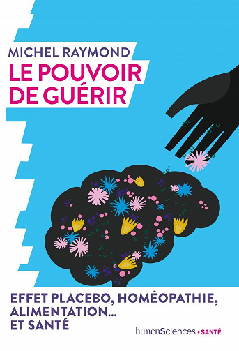 Le pouvoir de guérir - Michel Raymond (2020)