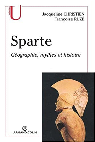 Sparte : Géographie, mythes et histoire - Françoise Ruzé