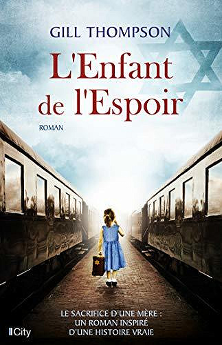 L'enfant de l'espoir : Le sacrifice d'une mère - Gill Thompson (2020)