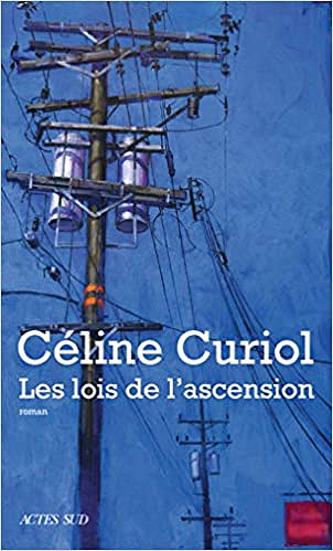 Les lois de l'ascension - Céline Curiol (2021)