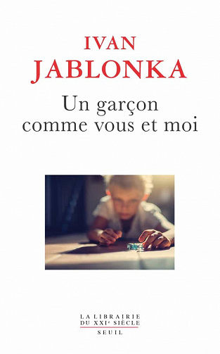 Un garçon comme vous et moi - Ivan Jablonka (2021)