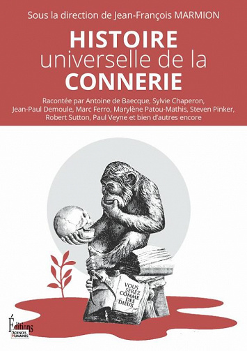 Histoire universelle de la connerie - Jean-François Marmion et Collectif