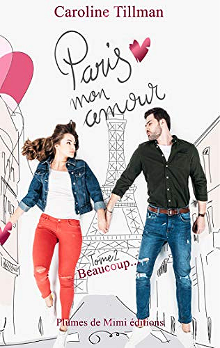 Paris, mon amour - tome 2 : Beaucoup - Caroline Tillman (2021)