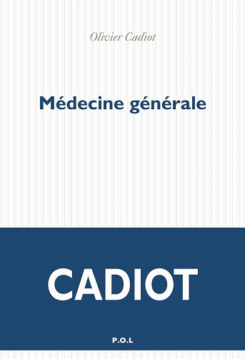 Médecine générale - Olivier Cadiot (2021)