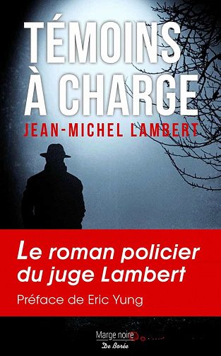 Témoins à charge - Jean-Michel Lambert
