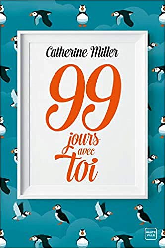 99 jours avec toi - Catherine Miller (2020)