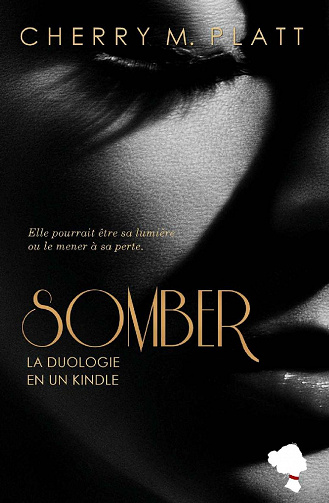 Somber : Intégrale - Cherry M. Platt (2021)