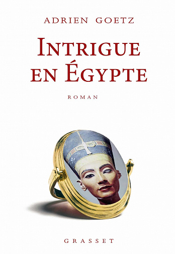 Intrigue en Egypte - Adrien Goetz (2020)