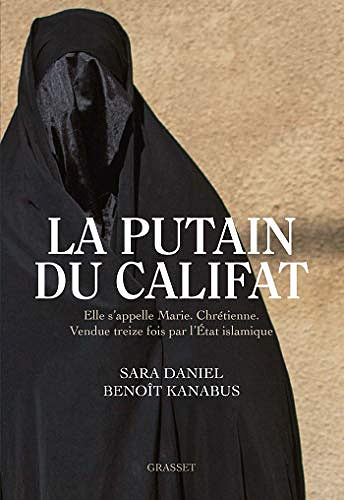 La putain du califat - Sara Daniel, Benoît Kanabus (2021)