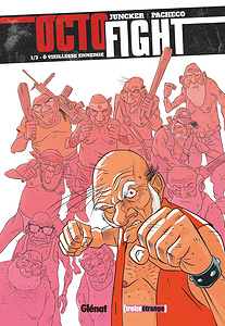 Octofight - Tome 1 - Ô Vieillesse Ennemie