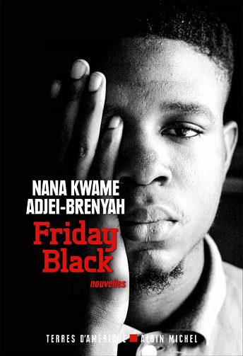 Friday black - Nana Kwame Adjei-Brenyah (2021)