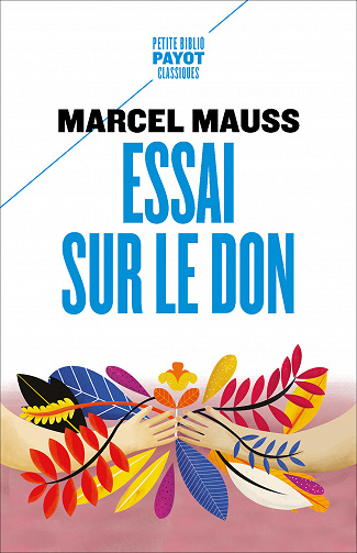 Essai sur le don - Marcel Mauss (2021)