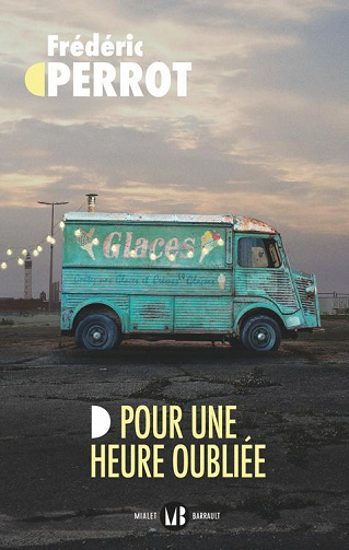 Pour une heure oubliée - Frédéric Perrot (2021)