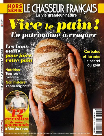 Le Chasseur Français Hors-Série - Vive le pain! 2021