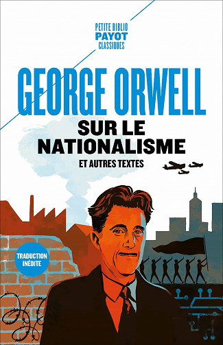 Sur le nationalisme: Et autres textes - George Orwell (2021)