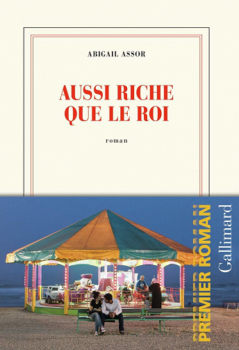 Aussi riche que le roi - Abigail Assor (2021)