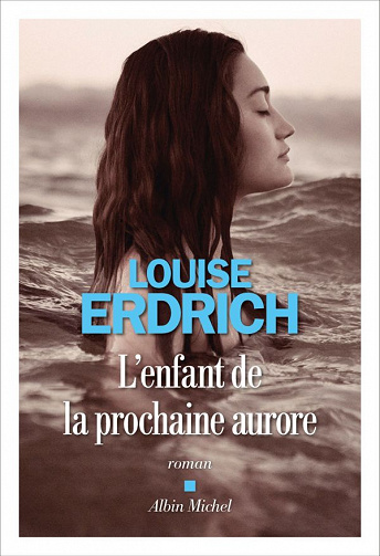 L'Enfant de la prochaine aurore - Louise Erdrich (2021)