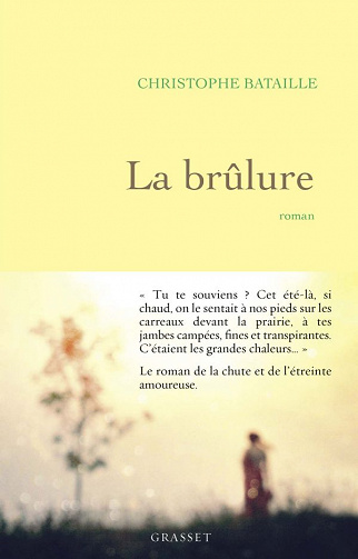 La brûlure - Christophe Bataille (2021)