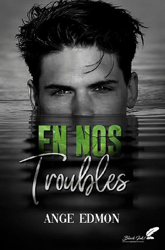 En nos troubles - Ange Edmon (2021)