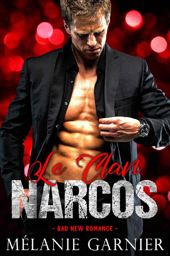 Le Clan Narcos - Mélanie Garnier (2021)