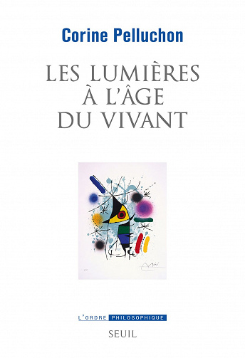 Les Lumières à l'âge du vivant - Corine Pelluchon (2021)