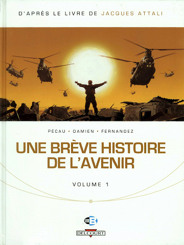 Une brève histoire de l'avenir - 1. Volume 1