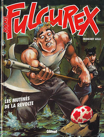 Raoul Fulgurex - 3. Les mutinés de la révolte