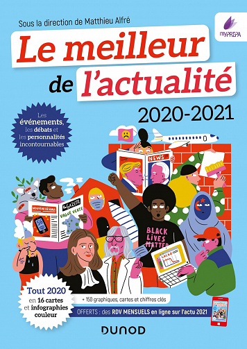 Le meilleur de l'actualité 2020-2021 : Tout 2020 en 16 cartes et infographies couleur - Matthieu Alfré (2021)