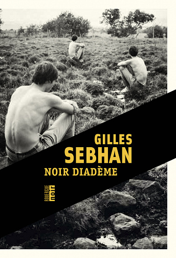 Noir diadème - Gilles Sebhan (2021)
