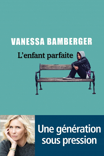 L'Enfant parfaite - Vanessa Bamberger (2021)