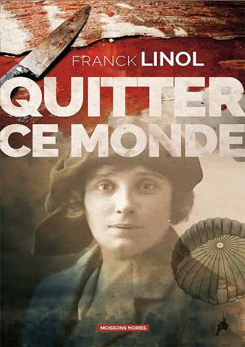 Quitter ce monde - Franck Linol (2021)