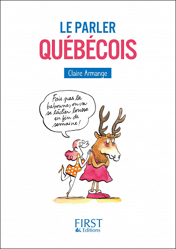 Petit Livre - Le Parler québécois - Claire ARMANGE