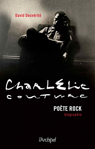 Charlélie Couture - Poète rock - David Desverite (2020)