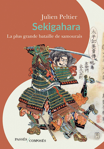 Sekigahara, la plus grande bataille de samouraïs - Julien Peltier (2020)