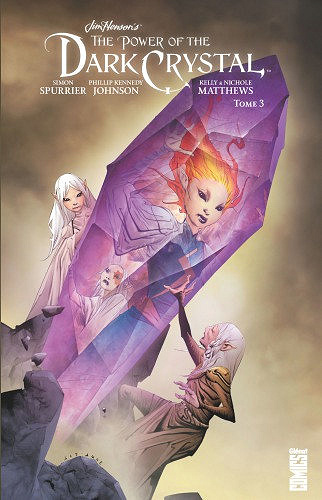 The Power Of The Dark Crystal - Tome 3