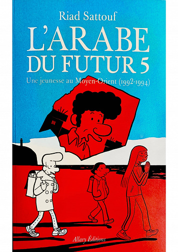 L'arabe du futur - 5. Une jeunesse au Moyen-Orient (1992-1994)