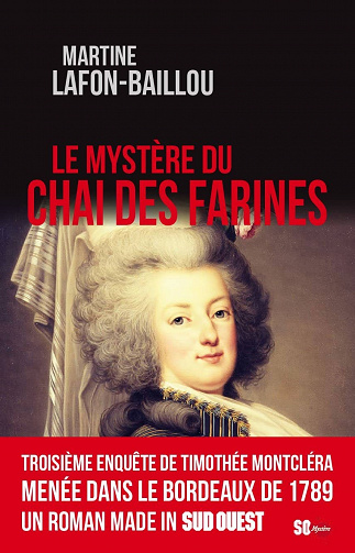 Le mystère du Chai des Farines (Dubroc et Leliege, t. 3) - Martine Lafon-Baillou (2021)