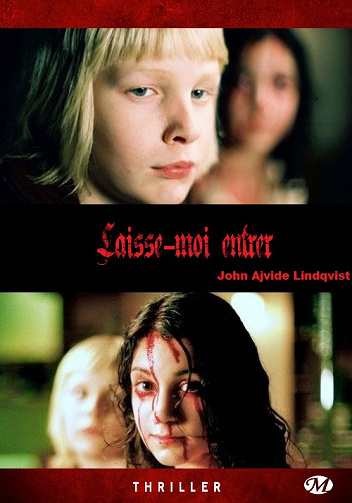 John Ajvide Lindqvist - Laisse-moi entrer